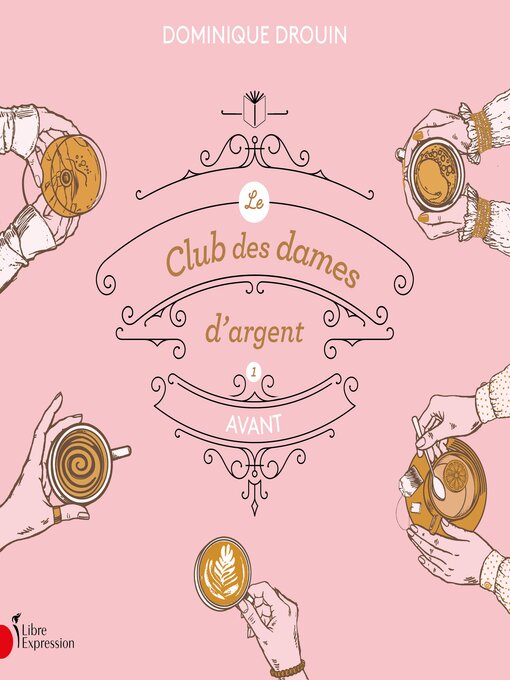 Title details for Le club des dames d'argent by Dominique Drouin - Available
